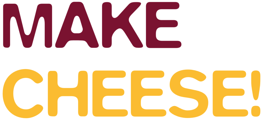 Make Cheese
